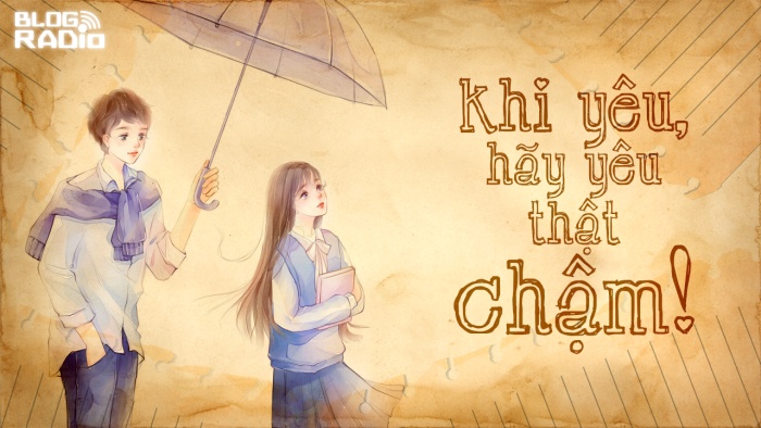 blogradio_khiyeuhayyeuthatcham