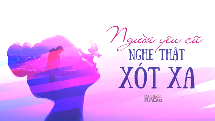 Người yêu cũ nghe thật xót xa