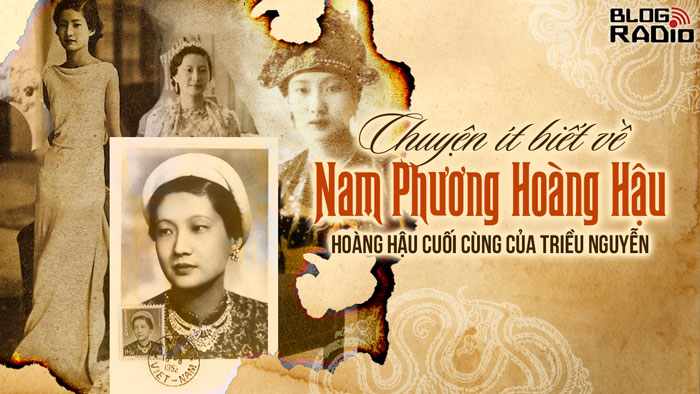 Chuyện ít biết về Nam Phương Hoàng Hậu – hoàng hậu cuối cùng của triều Nguyễn