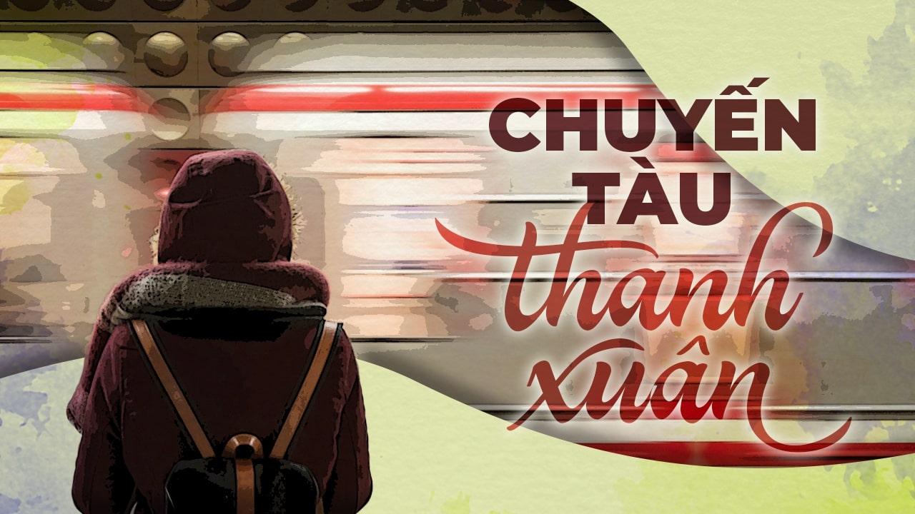 Chuyến tàu của thanh xuân