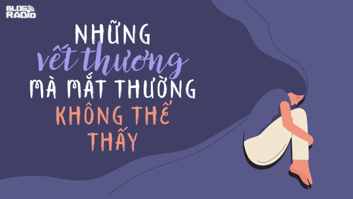 Những vết thương mà mắt thường không thể thấy