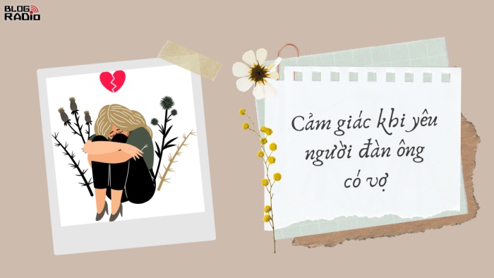 Cảm giác khi yêu người đàn ông có vợ