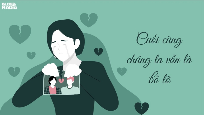 ﻿Blog Radio 737: Chúng ta cuối cùng vẫn là bỏ lỡ
